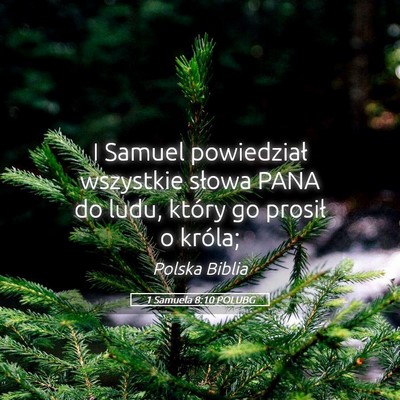 Picture 05 - 1 Samuela 8:10 POLUBG - I Samuel powiedział wszystkie słowa PANA do - Bible Verse Picture