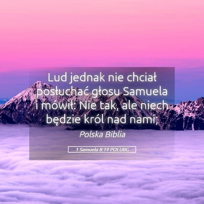 Picture 05 - 1 Samuela 8:19 POLUBG - Lud jednak nie chciał posłuchać głosu Samuela - Bible Verse Picture