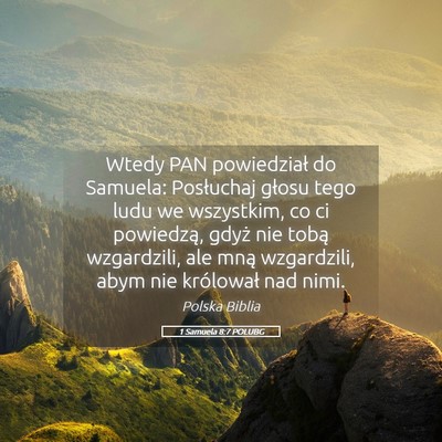 Picture 05 - 1 Samuela 8:7 POLUBG - Wtedy PAN powiedział do Samuela: Posłuchaj - Bible Verse Picture