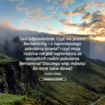 Picture 05 - 1 Samuela 9:21 POLUBG - Saul odpowiedział: Czyż nie jestem Beniaminitą - Bible Verse Picture