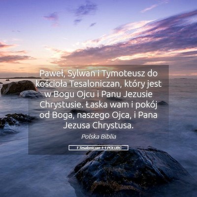Picture 05 - 1 Tesaloniczan 1:1 POLUBG - Paweł, Sylwan i Tymoteusz do kościoła - Bible Verse Picture