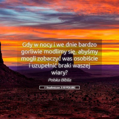 Picture 05 - 1 Tesaloniczan 3:10 POLUBG - Gdy w nocy i we dnie bardzo gorliwie modlimy - Bible Verse Picture