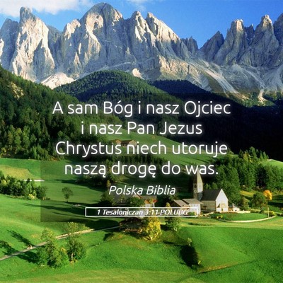 Picture 05 - 1 Tesaloniczan 3:11 POLUBG - A sam Bóg i nasz Ojciec i nasz Pan Jezus - Bible Verse Picture