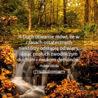 Picture 05 - 1 Tymoteusza 4:1 POLUBG - A Duch otwarcie mówi, że w czasach ostatecznych - Bible Verse Picture