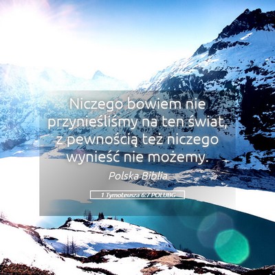 Picture 05 - 1 Tymoteusza 6:7 POLUBG - Niczego bowiem nie przynieśliśmy na ten świat, - Bible Verse Picture