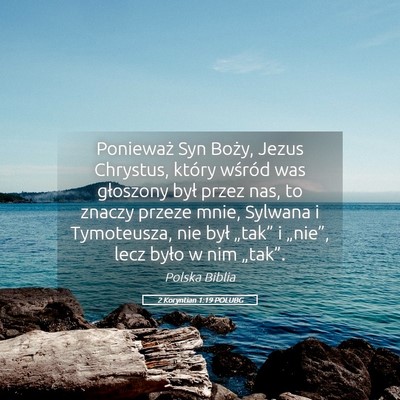 Picture 05 - 2 Koryntian 1:19 POLUBG - Ponieważ Syn Boży, Jezus Chrystus, który - Bible Verse Picture