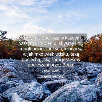 Picture 05 - 2 Koryntian 1:4 POLUBG - Który nas pociesza w każdym naszym utrapieniu, - Bible Verse Picture