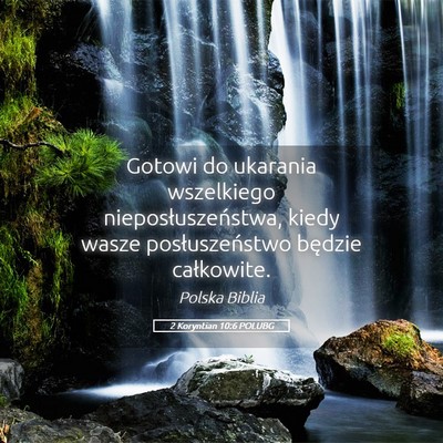 Picture 05 - 2 Koryntian 10:6 POLUBG - Gotowi do ukarania wszelkiego nieposłuszeństwa, - Bible Verse Picture
