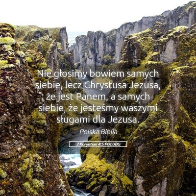 Picture 05 - 2 Koryntian 4:5 POLUBG - Nie głosimy bowiem samych siebie, lecz Chrystusa - Bible Verse Picture