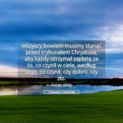 Picture 05 - 2 Koryntian 5:10 POLUBG - Wszyscy bowiem musimy stanąć przed trybunałem - Bible Verse Picture