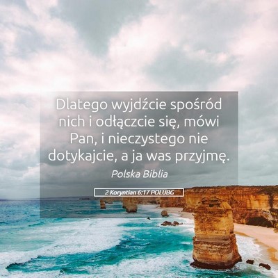 Picture 05 - 2 Koryntian 6:17 POLUBG - Dlatego wyjdźcie spośród nich i odłączcie - Bible Verse Picture