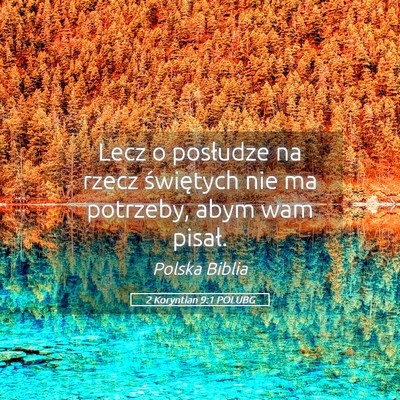 Picture 05 - 2 Koryntian 9:1 POLUBG - Lecz o posłudze na rzecz świętych nie ma - Bible Verse Picture