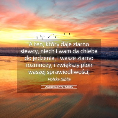 Picture 05 - 2 Koryntian 9:10 POLUBG - A ten, który daje ziarno siewcy, niech i wam da - Bible Verse Picture