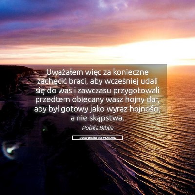 Picture 05 - 2 Koryntian 9:5 POLUBG - Uważałem więc za konieczne zachęcić braci, - Bible Verse Picture