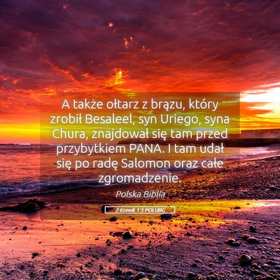 Picture 05 - 2 Kronik 1:5 POLUBG - A także ołtarz z brązu, który zrobił - Bible Verse Picture