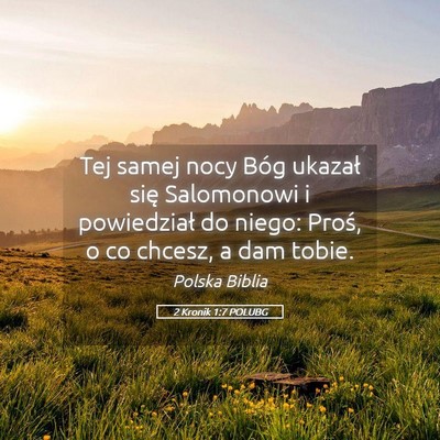 Picture 05 - 2 Kronik 1:7 POLUBG - Tej samej nocy Bóg ukazał się Salomonowi i - Bible Verse Picture