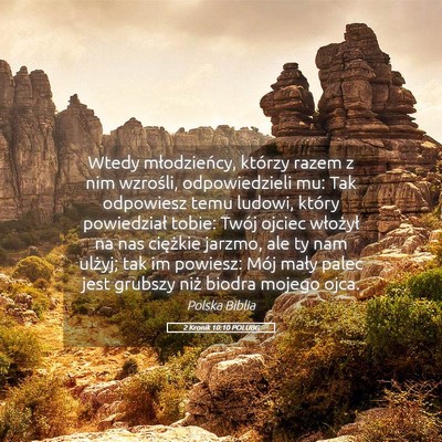 Picture 05 - 2 Kronik 10:10 POLUBG - Wtedy młodzieńcy, którzy razem z nim wzrośli, - Bible Verse Picture
