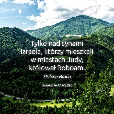 Picture 05 - 2 Kronik 10:17 POLUBG - Tylko nad synami Izraela, którzy mieszkali w - Bible Verse Picture