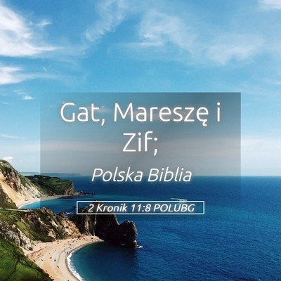Picture 05 - 2 Kronik 11:8 POLUBG - Gat, Mareszę i - Bible Verse Picture