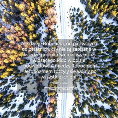 Picture 05 - 2 Kronik 12:15 POLUBG - Ale dzieje Roboama, od pierwszych do ostatnich, - Bible Verse Picture