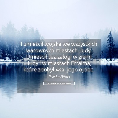 Picture 05 - 2 Kronik 17:2 POLUBG - I umieścił wojska we wszystkich warownych - Bible Verse Picture