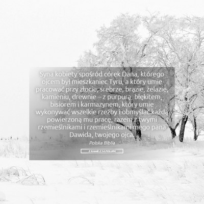 Picture 05 - 2 Kronik 2:14 POLUBG - Syna kobiety spośród córek Dana, którego - Bible Verse Picture