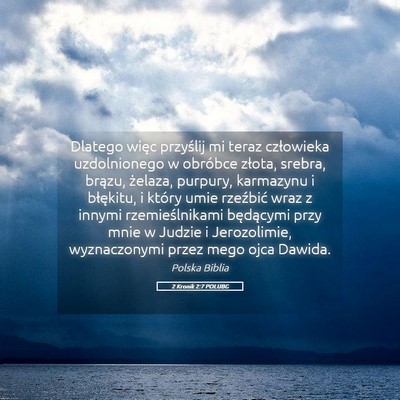 Picture 05 - 2 Kronik 2:7 POLUBG - Dlatego więc przyślij mi teraz człowieka - Bible Verse Picture