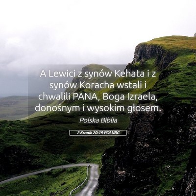 Picture 05 - 2 Kronik 20:19 POLUBG - A Lewici z synów Kehata i z synów Koracha - Bible Verse Picture