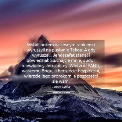 Picture 05 - 2 Kronik 20:20 POLUBG - Wstali potem wczesnym rankiem i wyruszyli na - Bible Verse Picture