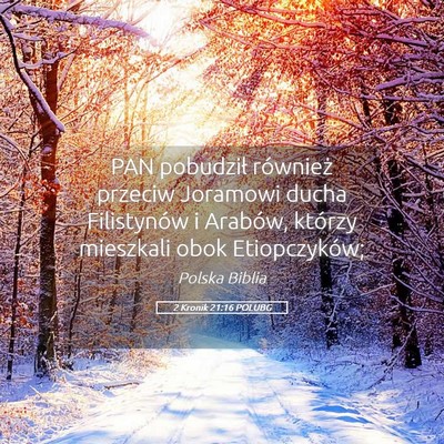 Picture 05 - 2 Kronik 21:16 POLUBG - PAN pobudził również przeciw Joramowi ducha - Bible Verse Picture