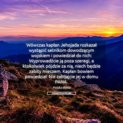 Picture 05 - 2 Kronik 23:14 POLUBG - Wówczas kapłan Jehojada rozkazał wystąpić - Bible Verse Picture