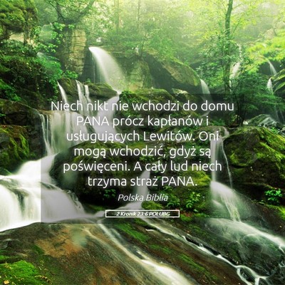 Picture 05 - 2 Kronik 23:6 POLUBG - Niech nikt nie wchodzi do domu PANA prócz - Bible Verse Picture