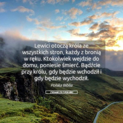 Picture 05 - 2 Kronik 23:7 POLUBG - Lewici otoczą króla ze wszystkich stron, każdy - Bible Verse Picture