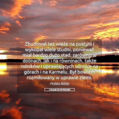 Picture 05 - 2 Kronik 26:10 POLUBG - Zbudował też wieże na pustyni i wykopał wiele - Bible Verse Picture