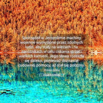 Picture 05 - 2 Kronik 26:15 POLUBG - Sporządził w Jerozolimie machiny wojenne - Bible Verse Picture