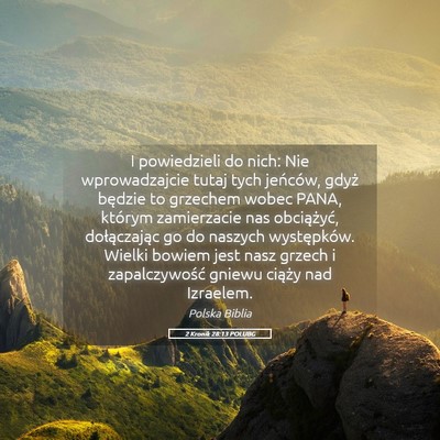 Picture 05 - 2 Kronik 28:13 POLUBG - I powiedzieli do nich: Nie wprowadzajcie tutaj - Bible Verse Picture