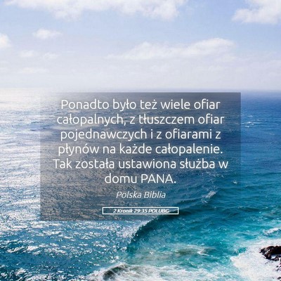 Picture 05 - 2 Kronik 29:35 POLUBG - Ponadto było też wiele ofiar całopalnych, z - Bible Verse Picture