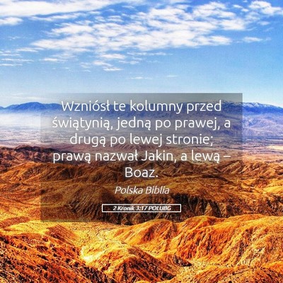 Picture 05 - 2 Kronik 3:17 POLUBG - Wzniósł te kolumny przed świątynią, jedną - Bible Verse Picture