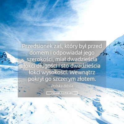 Picture 05 - 2 Kronik 3:4 POLUBG - Przedsionek zaś, który był przed domem i - Bible Verse Picture