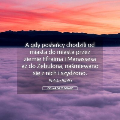 Picture 05 - 2 Kronik 30:10 POLUBG - A gdy posłańcy chodzili od miasta do miasta - Bible Verse Picture