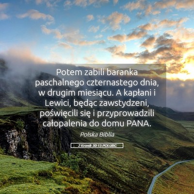 Picture 05 - 2 Kronik 30:15 POLUBG - Potem zabili baranka paschalnego czternastego - Bible Verse Picture