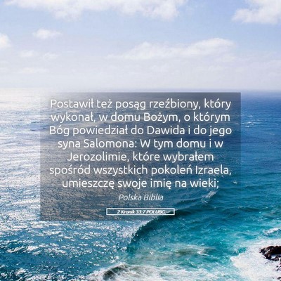 Picture 05 - 2 Kronik 33:7 POLUBG - Postawił też posąg rzeźbiony, który - Bible Verse Picture