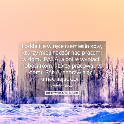 Picture 05 - 2 Kronik 34:10 POLUBG - I oddali je w ręce rzemieślników, którzy - Bible Verse Picture