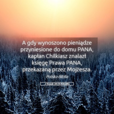 Picture 05 - 2 Kronik 34:14 POLUBG - A gdy wynoszono pieniądze przyniesione do domu - Bible Verse Picture