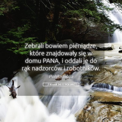 Picture 05 - 2 Kronik 34:17 POLUBG - Zebrali bowiem pieniądze, które znajdowały - Bible Verse Picture