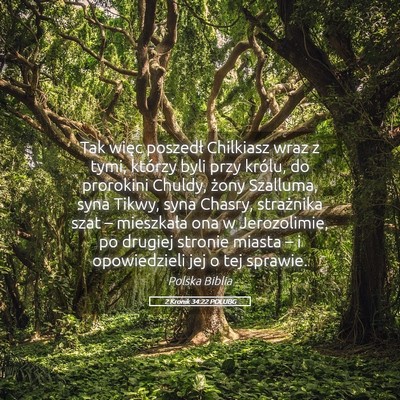 Picture 05 - 2 Kronik 34:22 POLUBG - Tak więc poszedł Chilkiasz wraz z tymi, którzy - Bible Verse Picture