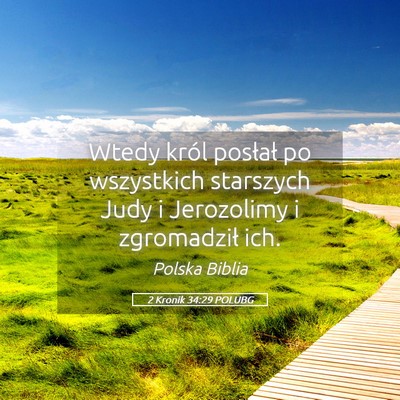 Picture 05 - 2 Kronik 34:29 POLUBG - Wtedy król posłał po wszystkich starszych Judy - Bible Verse Picture