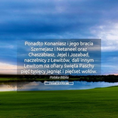 Picture 05 - 2 Kronik 35:9 POLUBG - Ponadto Konaniasz i jego bracia Szemejasz i - Bible Verse Picture
