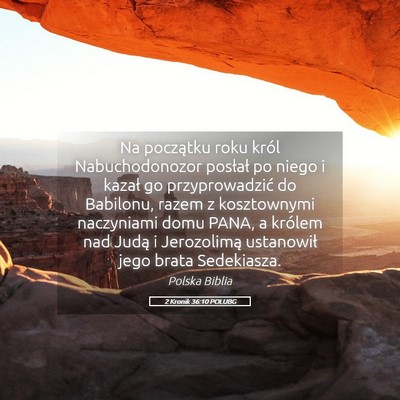 Picture 05 - 2 Kronik 36:10 POLUBG - Na początku roku król Nabuchodonozor posłał - Bible Verse Picture