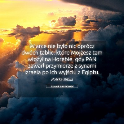 Picture 05 - 2 Kronik 5:10 POLUBG - W arce nie było nic oprócz dwóch tablic, - Bible Verse Picture